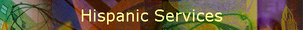 Hispanic Services